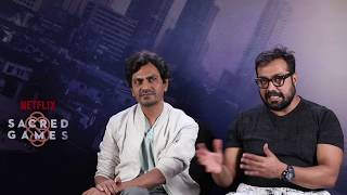 SACRED GAMES Anurag Kashyap और Nawazuddin Siddiqui से खास बातचीत [upl. by Drawdesemaj]