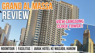 HOTEL GRAND AL MASSA REVIEW  FASILITAS  JARAK HOTEL KE MASJIDIL HAROM MEKKAH [upl. by Sigismondo206]