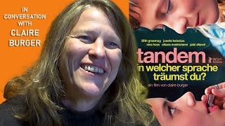 TANDEM  IN WELCHER SPRACHE TRÄUMST DU  In Conversation with Claire Burger English [upl. by Dede491]