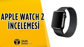 Apple Watch 2 inceleme [upl. by Ahgiel]