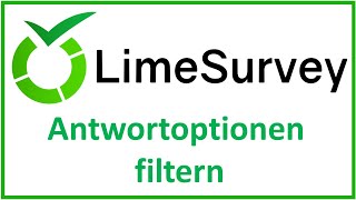 LimeSurvey Antwortoptionen filtern [upl. by Arihas]