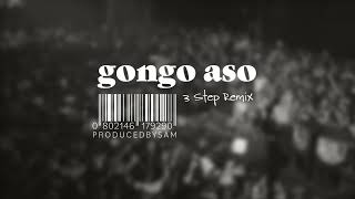 Gongo Aso 3 Step Remix  9ice  Afro House  PRODUCEDBYSAM  IG saminoyo [upl. by Awram]