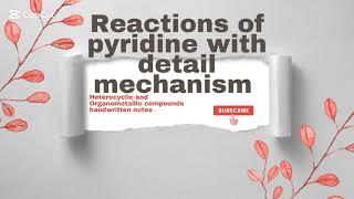 Reactions of pyridine with detail mechanism [upl. by Nikolos]