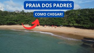 Como chegar a Praia do Padres em Guarapari Dica importante [upl. by Love]