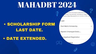 MAHADBT Scholarship Form Dates Extended 2024  Scholarship Form Update 2024 [upl. by Doowyah]