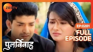 Yash को कैसे संभालेगी Aarti  Punar Vivaah  Zindagi Milegi Dobara  Full Ep 281  Zee TV [upl. by Pepi]