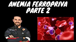 ANEMIA FERROPRIVA  AULA 2 [upl. by Asilehc]