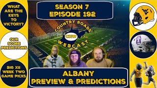 Albany Preview amp Predictions  WVU Football  CRW Pod Season 7 Ep192  West Virginia Mountaineers [upl. by Derayne879]