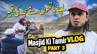 Mufti Tariq Masood Vlogs Masjid Ki Tameer  Naya Safar Part 3 [upl. by Smitt867]