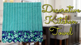 Decorative Kitchen Towel  The Sewing Room Channel [upl. by Zacarias]