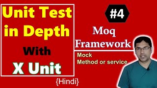 4 Moq Framework for unit testing c  Mock a method or service  xUnit Test tutorial  Hindi [upl. by Ynattirb]