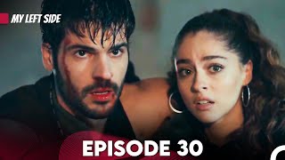 My Left Side Episode 30 English Subtitles [upl. by Machos]