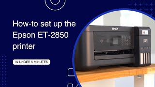 Howto set up the Epson ET2850 printer [upl. by Trstram956]