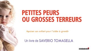 Petites peurs ou grosses terreurs  Présentation du livre par Saverio Tomasella [upl. by Rettig696]