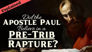 I Thessalonians 4 Explained What Did Paul Teach About the Rapture [upl. by Hayden514]