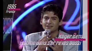 eurovision 1985 France 🇫🇷 Roger Bens  Femme dans ses rêves aussi ᴴᴰ [upl. by Ardnua612]