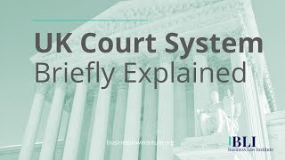 The UK Court System Explained  How the UK Court System Works [upl. by Fenelia437]