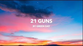 21 Guns  Green Day [upl. by Schouten467]