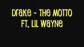 Drake  The Motto ft Lil Wayne Lyrics [upl. by Julita]