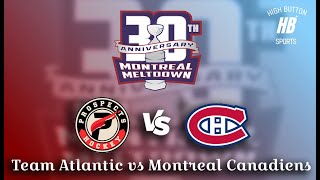 Montreal Meltdown World Cup  Montreal Canadiens vs Team Atlantic [upl. by Etiam813]