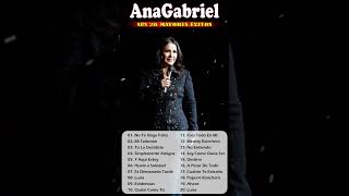 AnaGabriel canciones inmortales  Top 20 mejores canciones De AnaGabrielshorts [upl. by Oicanata750]