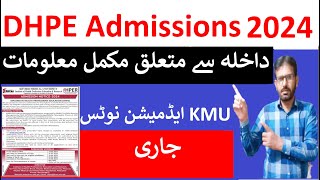 KMU Admissions Latest NewsDHPE Admissions Spring 2024How To Apply [upl. by Giarla]