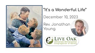 Its a Wonderful Life  Jonathan Young  December 10 2023 [upl. by Anoik751]