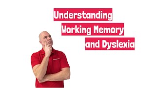 Understanding Working Memory and Dyslexia by TeacherToolkit [upl. by Ybbob]