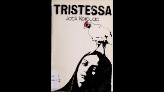 Tristessa Pt 6 by Jack Kerouac read by A Poetry Channel [upl. by Zobe]