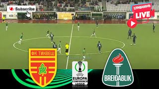 FK Tikves Kavadarci vs Breidablik 🔴Live Match Today⚽🎬 [upl. by Plotkin]