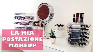 POSTAZIONE MAKEUP ECCO LA MIA POSTAZIONE TRUCCO  LAURA ILMIOBEAUTY [upl. by Leah]