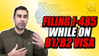 Filing I485 While on B1B2 Visa [upl. by Alphonse705]