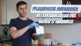 Pflegerische Maßnahmen bei Erkrankungen der Nieren und Harnwege  Pflegeexamen  Pflege Kanal [upl. by Shelah]