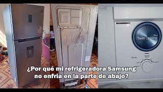 ¿Por que🤨 la REFIGERADORA🧊 SAMSUNG TWIN COOLING 👎🚫 no enfría ABAJO😥 [upl. by Burrton]