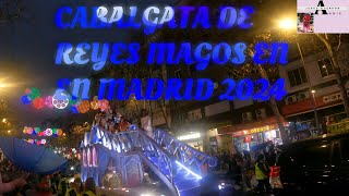 CABALGATA DE REYES MAGOS EN MADRID 2024 [upl. by Stoecker]