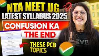 NTA NEET UG Latest Syllabus 2025  Ending Confusions  Cover these topics [upl. by Ahsinan]