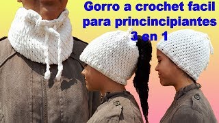 Gorro tejido a crochet  3 en 1  Cuello  gorro  gorro coletero  tejido a ganchillo [upl. by Xel698]