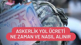 Askerlik Yol Ücreti Nasıl Alınır  Askerlik Yol ve İaşe Parası Ne Zaman Yatar [upl. by Nahij733]