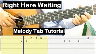 Right Here Waiting Guitar Tutorial Melody Tab Guitar Lessons for Beginners [upl. by Arihs332]