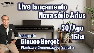 Live Lançamento Nova Série Arius Yamaha [upl. by Marks]