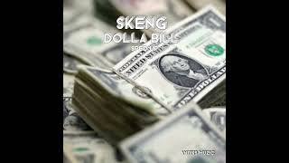 SKENGDolla billsped up [upl. by Yklam]