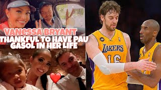 Vanessa Bryant Thankful to have Pau Gasol in her life [upl. by Alphard257]