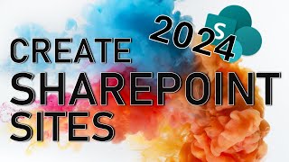 How to Easily Create a SharePoint Site  2024 [upl. by Eignat]