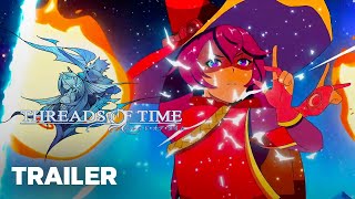 Threads of Time TGS 2024 Trailer [upl. by Anson977]