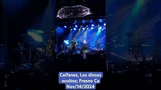 Caifanes Los dioses ocultos Fresno Ca Nov142024 [upl. by Thalassa376]