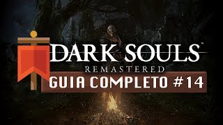 Dark Souls Remastered  Guia Completo 14 Grande Algar [upl. by Higley471]