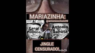 MARIAZINHA O JINGLE CENSURADO politica eleição2024 mariadorosario [upl. by Aracal]