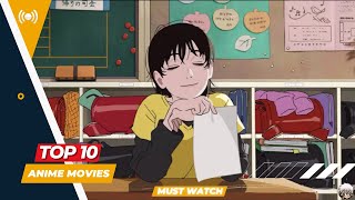 Top 10 Highly Recommended Anime Movies Part 2 [upl. by Springer221]