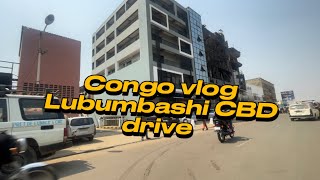 CONGO VLOG Lubumbashi CBD drive through PART 2 lubumbashi kinshasa congo vlog 2023 [upl. by Aloisia404]