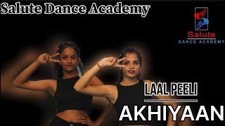 Laal Peeli Akhiyaan  Salute Dance Academy  Dance Cover  Dance Choreography  Shahid amp kriti [upl. by Huff]